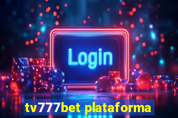 tv777bet plataforma